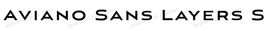 Aviano Sans Layers S字体转换